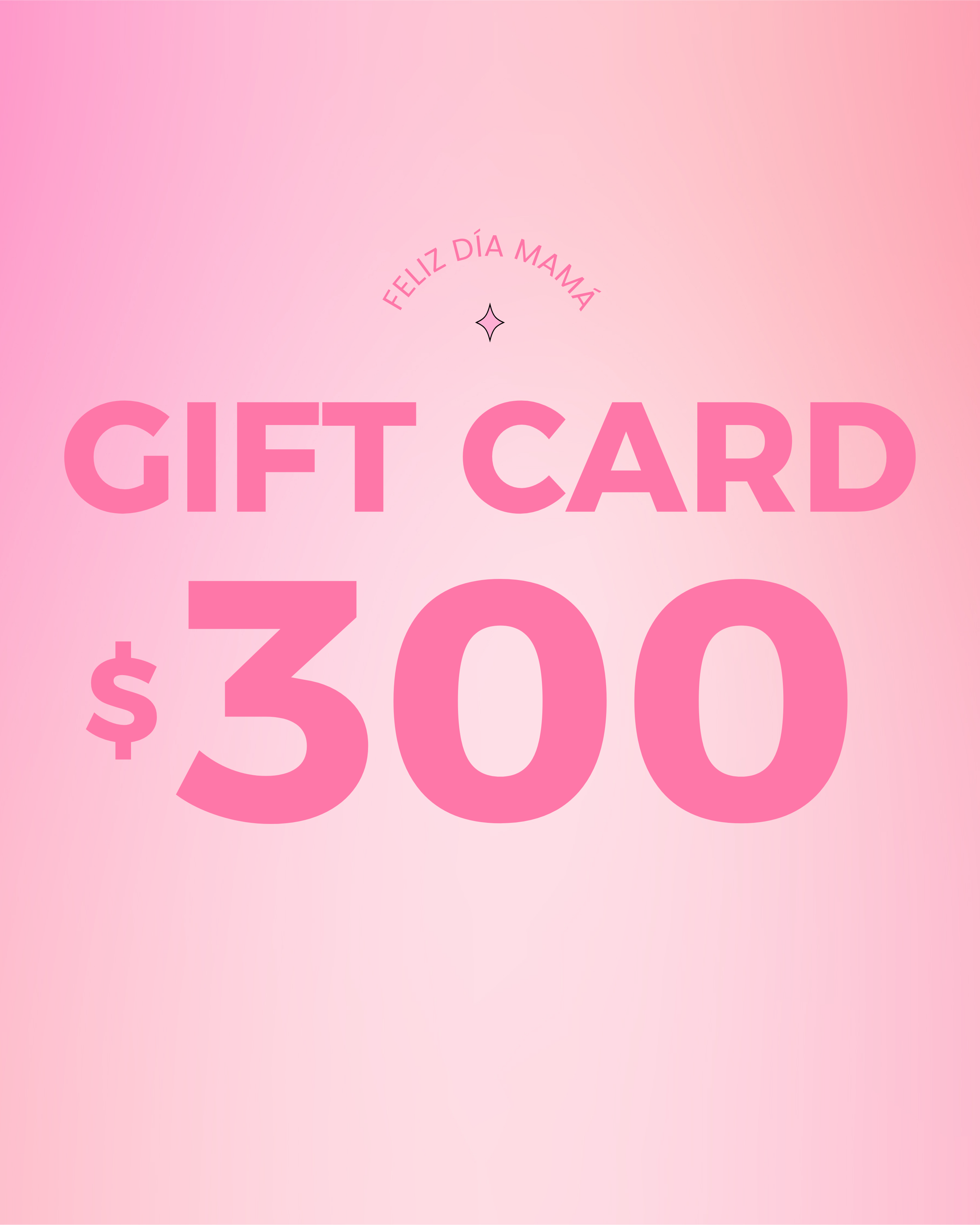 GIFT CARD MAMÁ $300